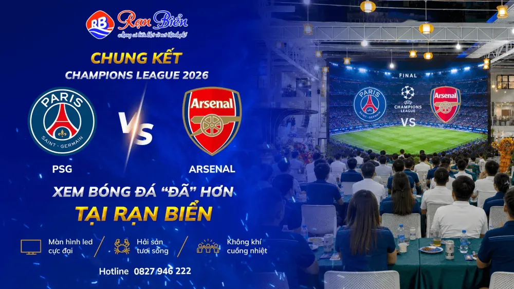 Champions League Final 2026: Experience Football “Better” at Hải Sản Rạn Biển
